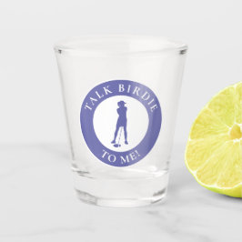 Copo De Shot Fale Passarinho Para Mim Periwinkle Engraçada Golf