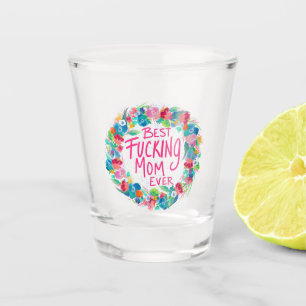 Copo De Shot Flower Wreath Melhor F*cking Mãe Nunca