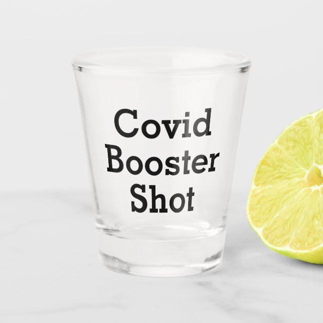 Copo De Shot Funny Covid Booster Shot (Frente)