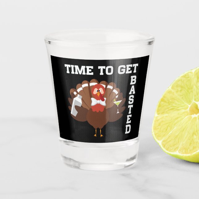 Copo De Shot Funny Turkey Time To Get Basted Thanksgiving (Frente)