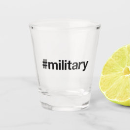 Copo De Shot Hashtag MILITAR