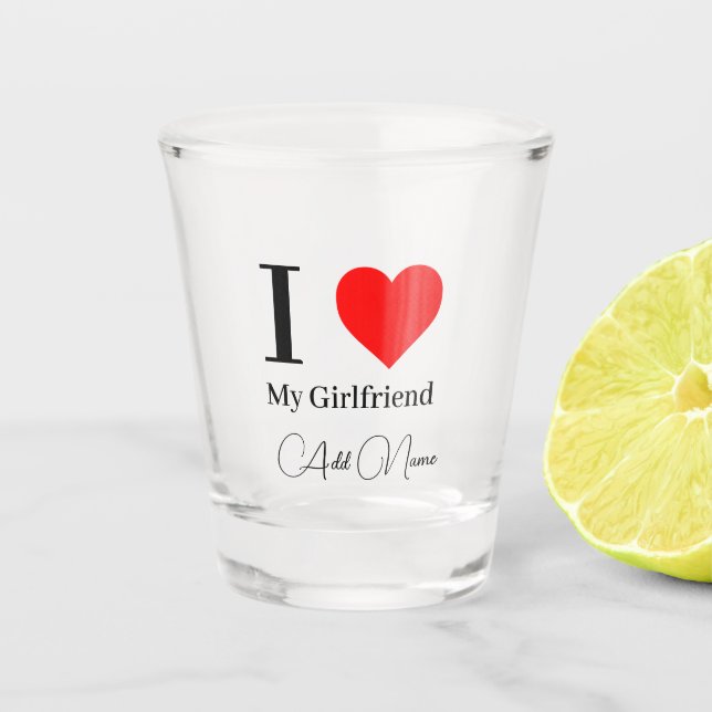 Copo De Shot I love My Girlfriend & Red Heart Personalized (Frente)