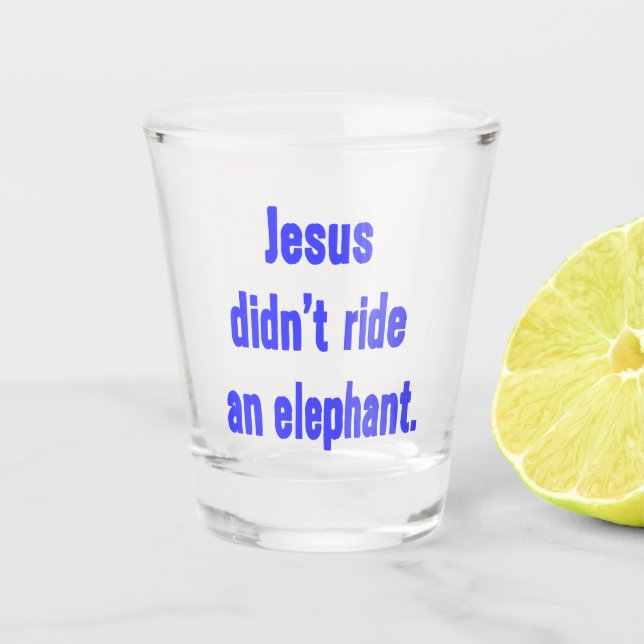 Copo De Shot Jesus Não Montou um Elefante (Frente)