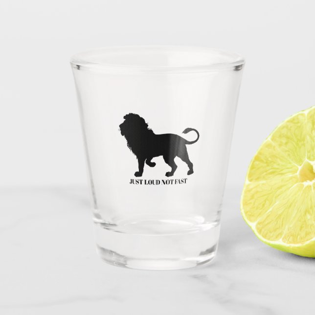 COPO DE SHOT JUST LOUD NOT FAST (Frente)