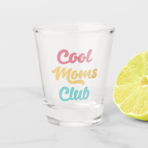 Copo De Shot Legal Mães Club II