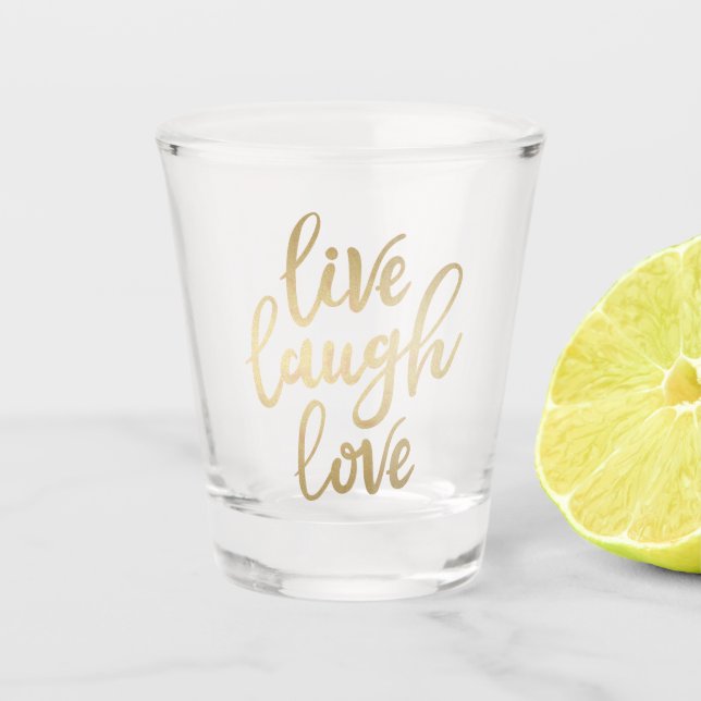 Copo De Shot Letra Dourada Faux Laugh Live Laugh Love (Frente)