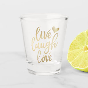 Copo De Shot Letra Dourada Faux Laugh Live Laugh Love