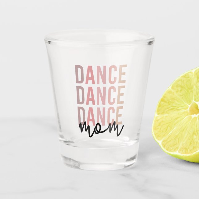 Copo De Shot Mãe de Dança | Dança Mãe | Presente de Mãe Dançari (Frente)