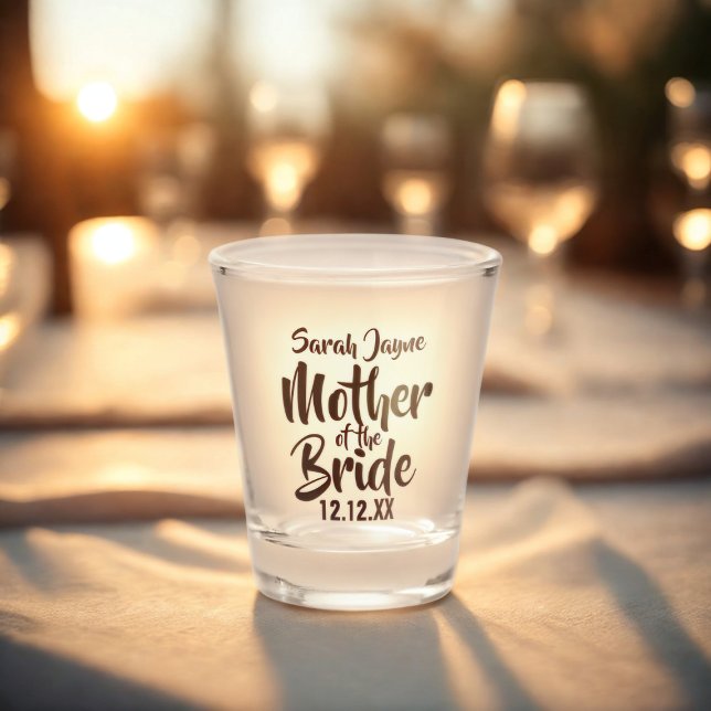 Copo De Shot Mãe do Bride Wedding Parent Gift Shot Glass (For the Mother of the Bride. Just add her name and your wedding date)