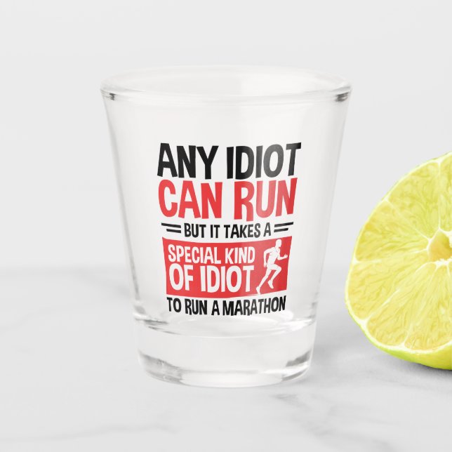 Copo De Shot Marathon Runner Any Idiot Can Run (Frente)