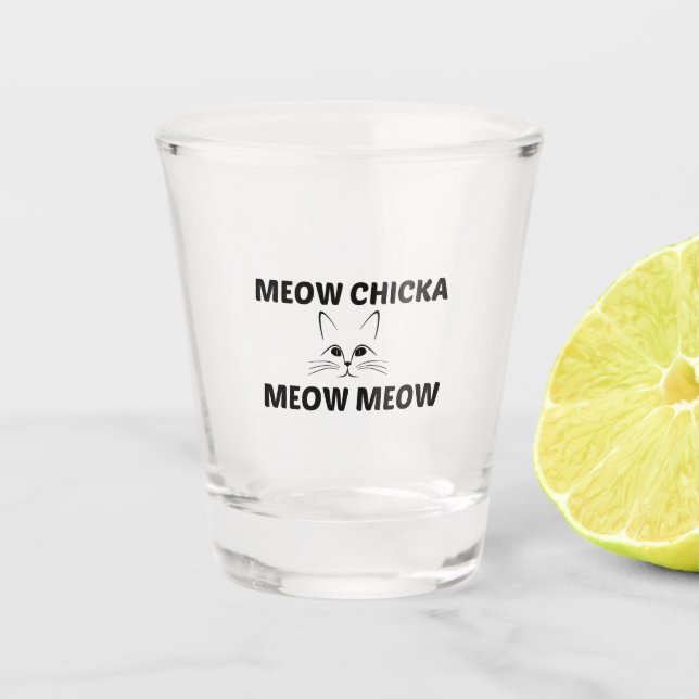 COPO DE SHOT MEOW CHICKA (Frente)