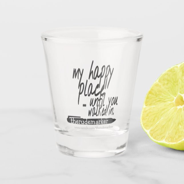 Copo De Shot Meu lugar feliz até você entrar (Frente)