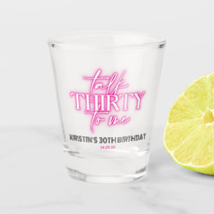 Copo De Shot Neon Rosa Fale Trinta Comigo Aniversário de 30 ano