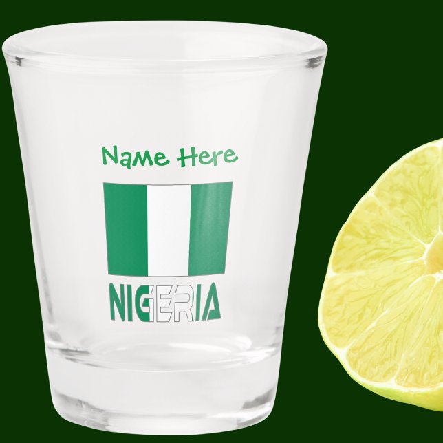 Copo De Shot Nigéria Personalização Verde Sinalizador Nigeriano (Nigerian flag on a shot glass with the word NIGERIA below in flag colors. Add a name above.)