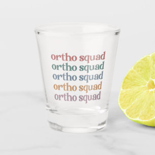 Copo De Shot Ortho Squad Orthodontist Orthopedics Enfermeira Pr