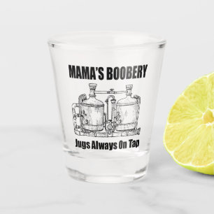 Copo De Shot Os Jugs de Boobery da mamãe sempre tocando