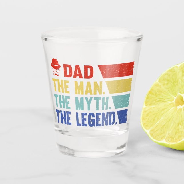 Copo De Shot Pai. O Homem, O Mito, A Lenda. (Frente)