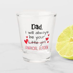 Copo De Shot Pai Sempre Ser Sua Menina, Financeira
