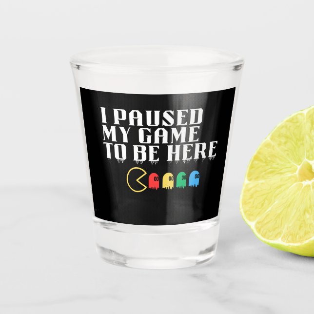Copo De Shot Parei meu jogo para estar aqui (Frente)