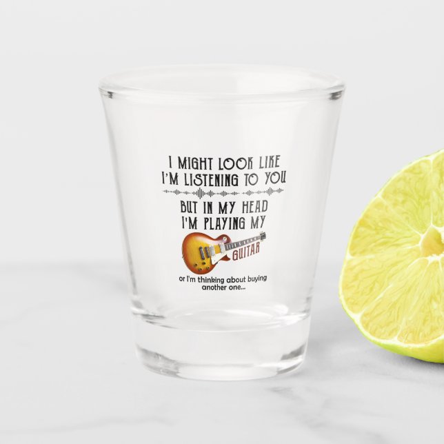 Copo De Shot Posso parecer que estou ouvindo você tocar violão (Frente)