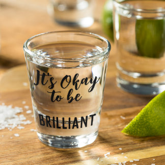 Copo De Shot Preto É Okay Ser Brilhante Citação de Texto