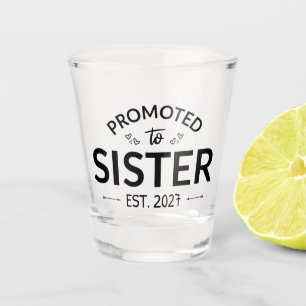 Copo De Shot Promovida a Irmã Est 2027 Irmã Mais Velha II