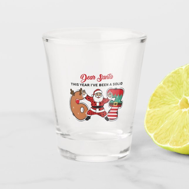 Copo De Shot Querido Papai Noel Este Ano Eu Estive Sólido 6 7 S (Frente)