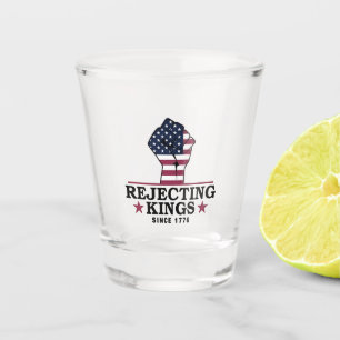 Copo De Shot Rejeitando reis desde 1776 4 de julho Anti-Trump