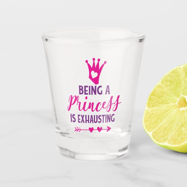 Copo De Shot Rosa e Roxo Ser uma Princesa é Exaustivo (Frente)