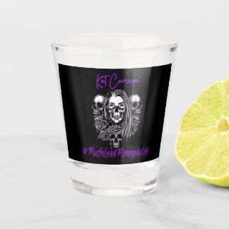 Copo De Shot #RuthlessRenegadesShotGlass