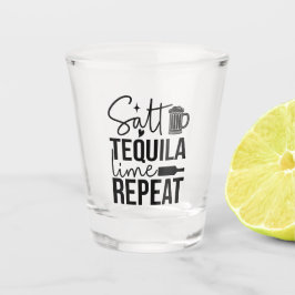 Copo De Shot Salt • Tequila • Lime • Repeat