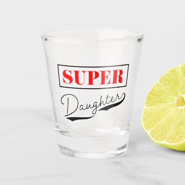 Copo De Shot Super Daughter (Frente)
