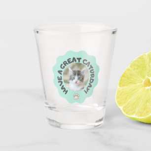 Copo De Shot Tenha um excelente no sábado! Foto personalizada d