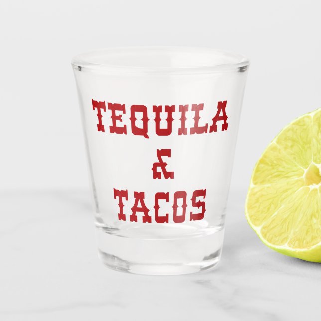 Copo De Shot Tequila e Tacos Engraçado Citação (Frente)