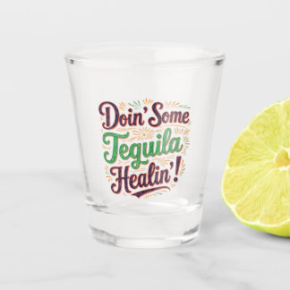 Copo De Shot Tequila Healin' I