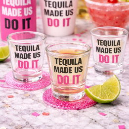 Copo De Shot Tequila Made Us Do It | Bride Squad Drinking