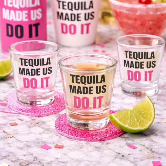 Copo De Shot Tequila Made Us Do It | Bride Squad Drinking (Criador carregado)