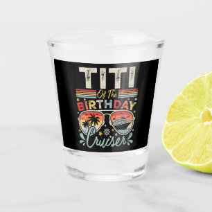 Copo De Shot Titi da Vacinação Birthday Cruiser