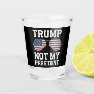 Copo De Shot Trump Não é meu presidente Anti Trump