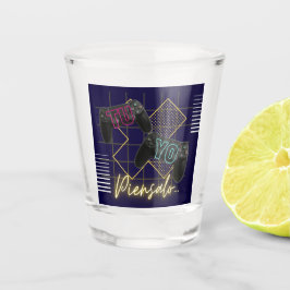 Copo De Shot Tu, Yo, piensalo... videogame.