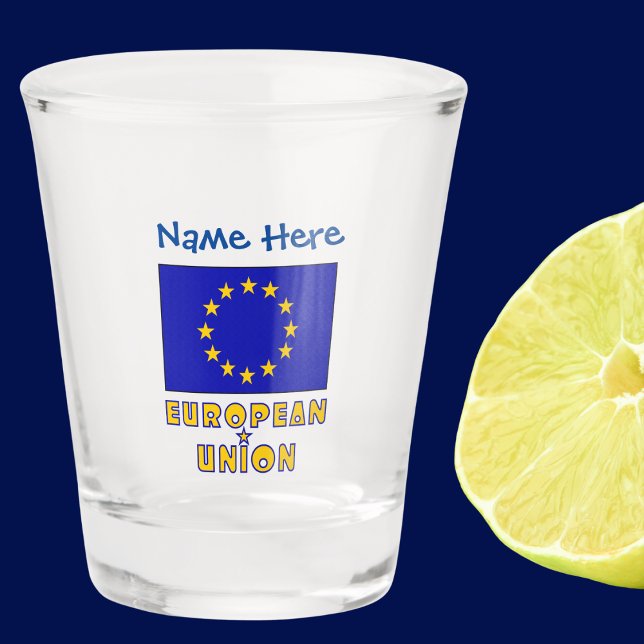 Copo De Shot UE Bandeira Personalização Azul (Shot glas has EU Flag and below the words EUROPEAN UNION. Above add a name.)