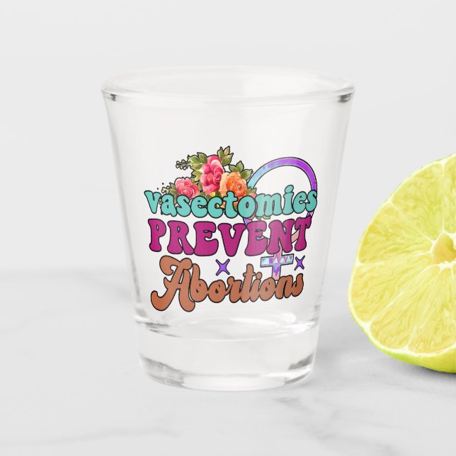 Copo De Shot Vasectomias Impedem Abortos Vidro (Frente)