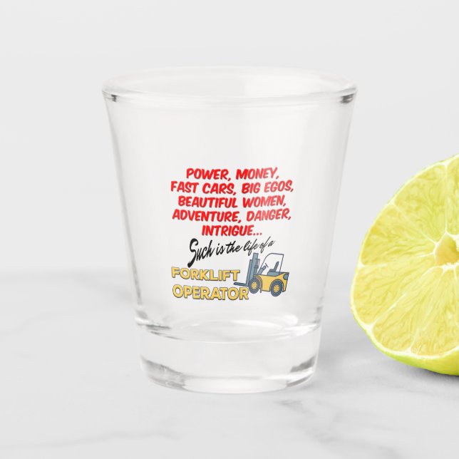 Copo De Shot Vida útil de um operador de empilhadeira (Frente)