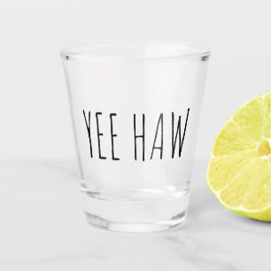 Copo De Shot Yee Haw Vidro De Presente Engraçado