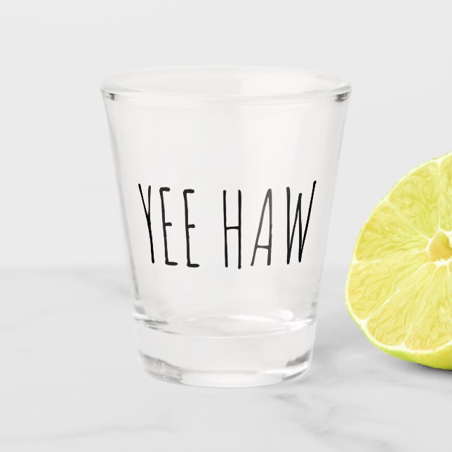 Copo De Shot Yee Haw | Vidro De Presente Engraçado (Frente)