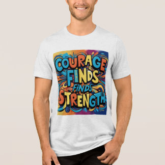 Coragem Encontra Forte Camisa Motivacional