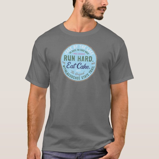Corra Duro. Coma Bolo.-Bolo pelo Lago '26 Camiseta (Frente)