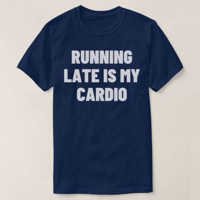 Correndo Tarde É Minha Camisa Essencial de Cardio (Frente do Design)