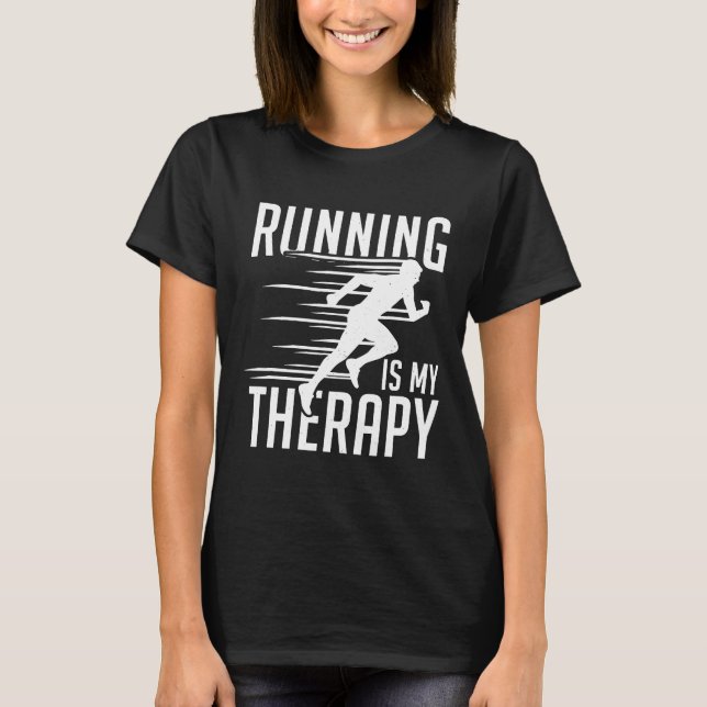 Correr é minha Camisa Legal de Terapia Tee R (Frente)