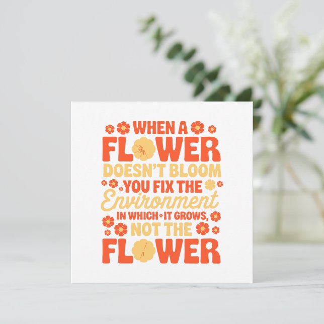 Corrija o ambiente, não a flor (Em pé/Frente)